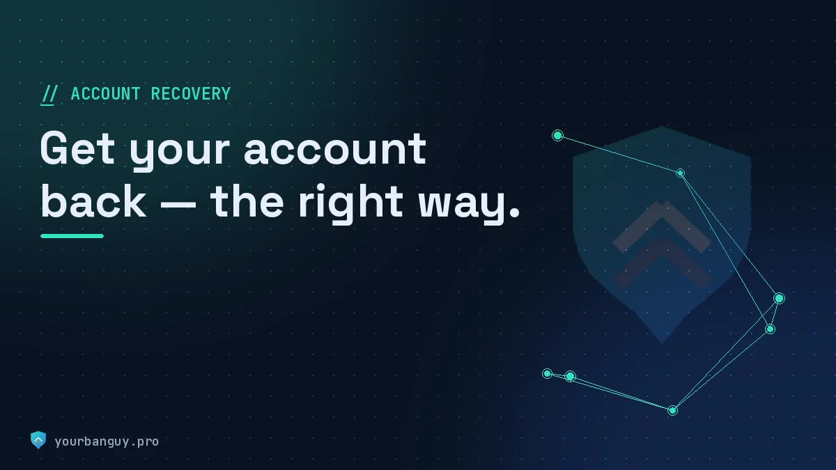 Account recovery for hacked and disabled accounts — YourBanGuy service